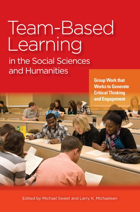 Team-Based Learning in the Social Sciences and Humanities