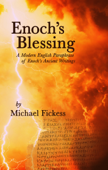 Enoch's Blessing - Michael Fickess