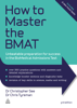 How to Master the BMAT - Dr. Christopher See & Chris John Tyreman