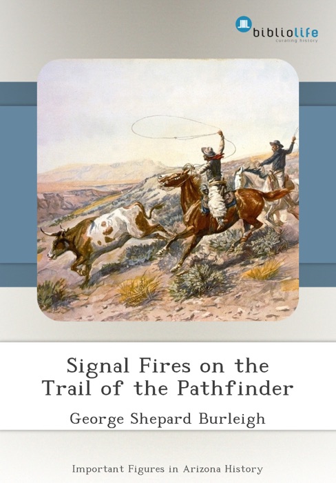 Signal Fires on the Trail of the Pathfinder