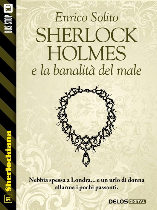 Sherlock Holmes e la banalità del male