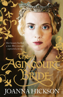 Joanna Hickson - The Agincourt Bride artwork