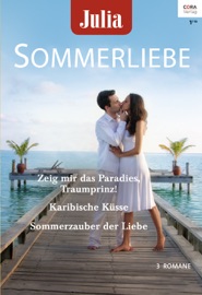 Julia Sommerliebe Band 27 - Cathy Williams, Jules Bennett & Rachael Thomas by  Cathy Williams, Jules Bennett & Rachael Thomas PDF Download