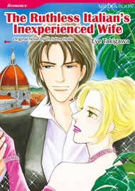 The Ruthless Italian's Inexperienced Wife(Harlequin Comics) - Eve Takigawa by  Eve Takigawa PDF Download