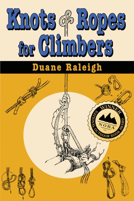 Knots & Ropes for Climbers