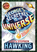 George's Secret Key to the Universe - Stephen Hawking & Lucy Hawking