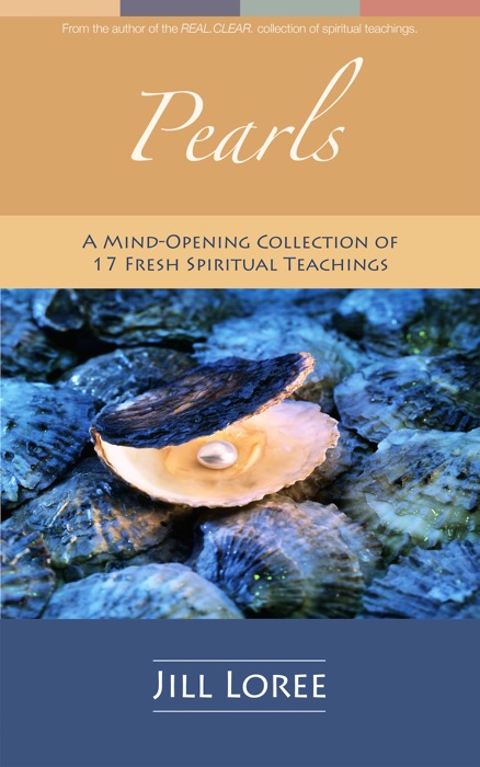 Pearls: A Mind-Opening Collection of 17 Fresh Spiritual Teachings