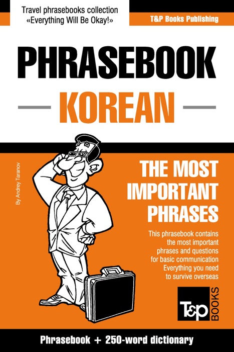 Phrasebook Korean: The Most Important Phrases - Phrasebook + 250-Word Dictionary