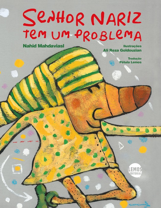 Senhor Nariz tem um problema