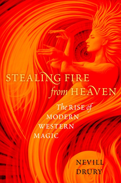 Stealing Fire from Heaven