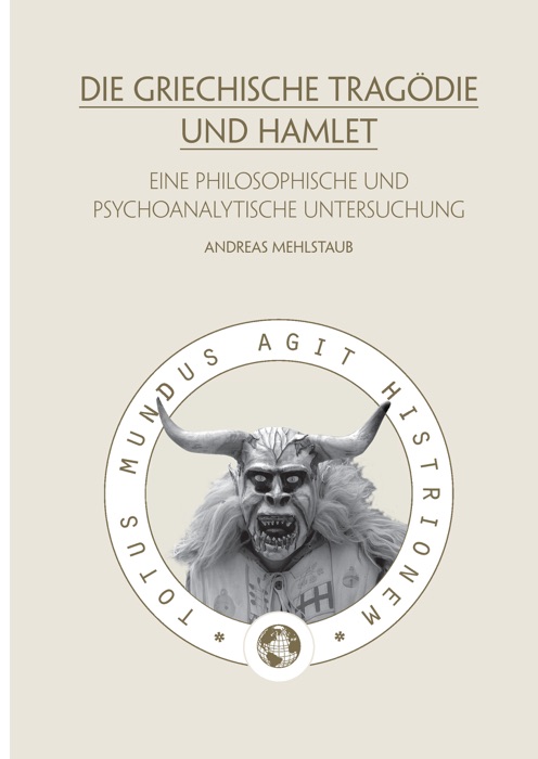 Die griechische Tragödie und Hamlet