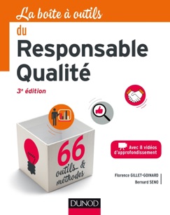 La boîte à outils du responsable qualité - 3e éd - Florence Gillet-Goinard & Bernard Seno