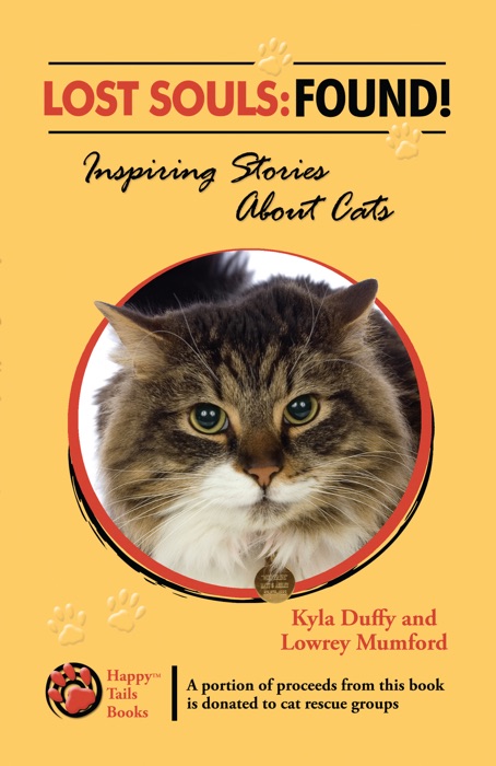 Lost Souls: FOUND! Inspiring Stories About Cats