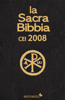 La Sacra Bibbia CEI 2008 - CEI Conferenza Episcopale Italiana