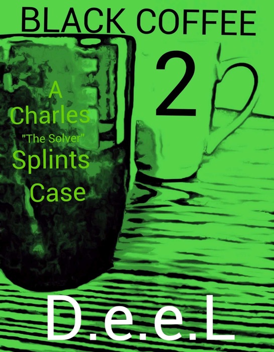 Black Coffee 2: A Charles