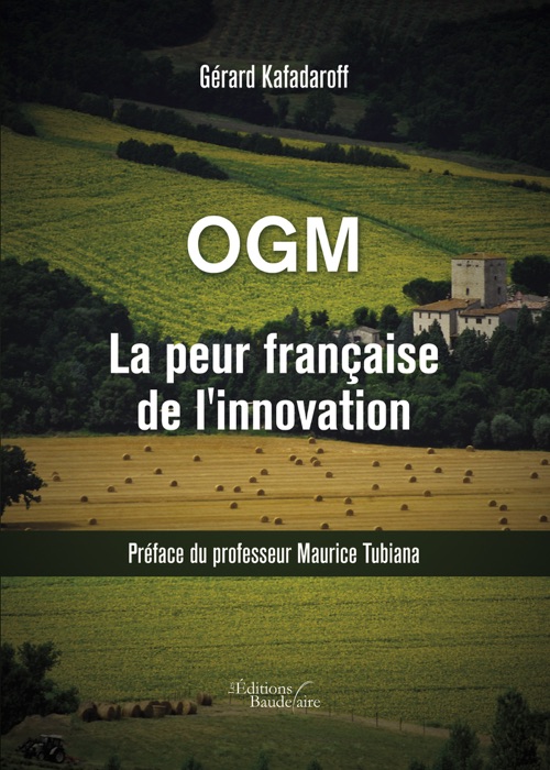 OGM La peur française de l'innovation