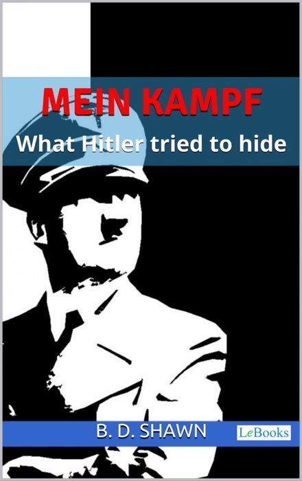 Mein Kampf: What Hitler Tried to Hide