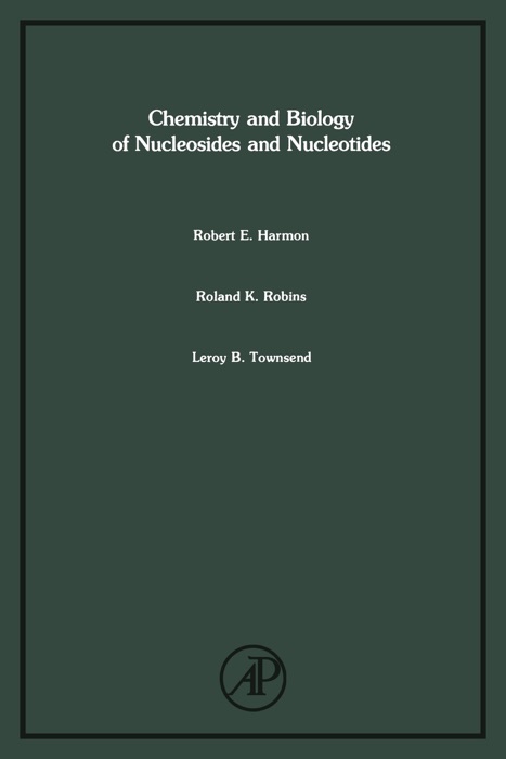 Chemistry and Biology of Nucleosides and Nucleotides