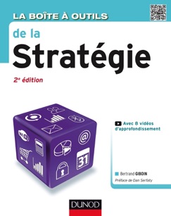 La Boîte à outils de la Stratégie - 2e éd. - Bertrand Giboin