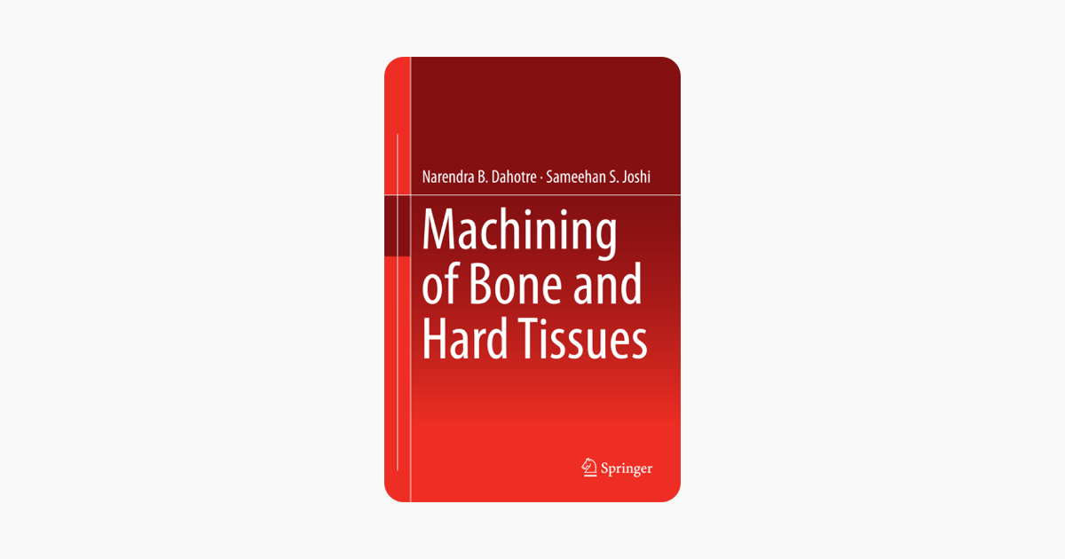 Machining Of Bone And Hard Tissues - 