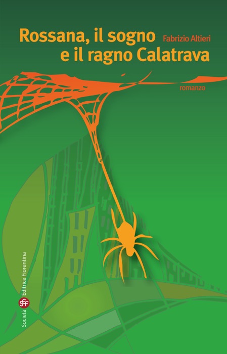Rossana, il sogno e il ragno Calatrava