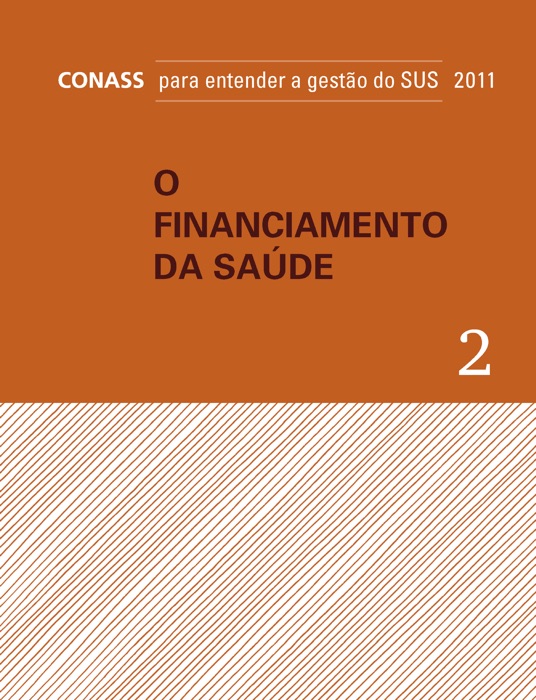 O Financiamento da Saúde