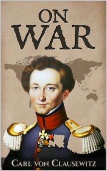 On War - Carl von Clausewitz