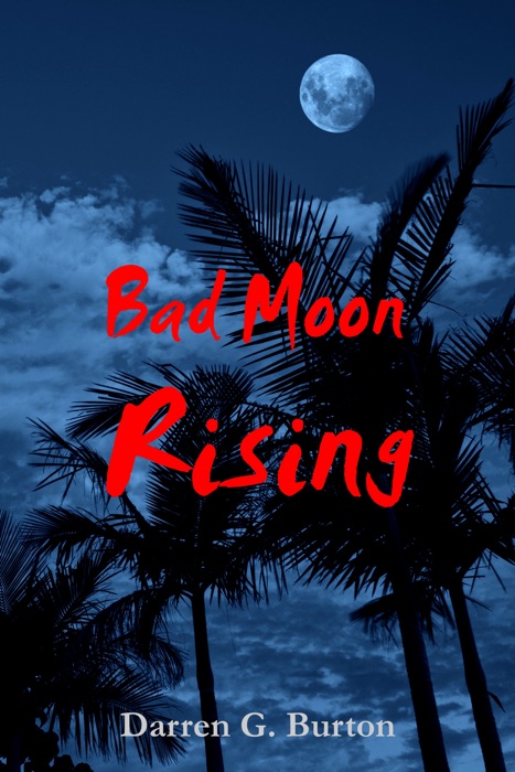 Bad Moon Rising