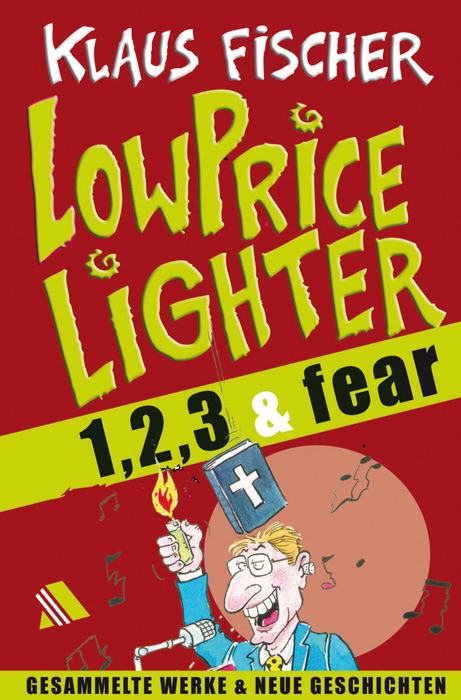 Der Lowpricelighter eins, zwei, drei & fear