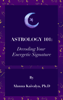 Astrology 101: Decoding Your Energetic Signature - Alanna Kaivalya