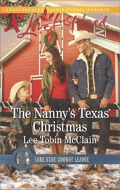 The Nanny's Texas Christmas - Lee Tobin McClain by  Lee Tobin McClain PDF Download