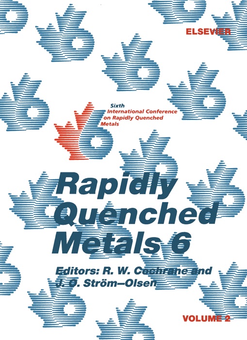 Rapidly Quenched Metals 6