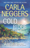 Carla Neggers - Cold Ridge artwork