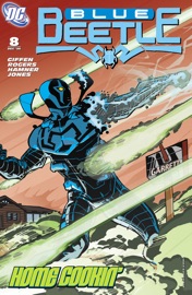 Blue Beetle (2006-) #8 - Keith Giffen, John Rogers, Cully Hamner & Casey Jones by  Keith Giffen, John Rogers, Cully Hamner & Casey Jones PDF Download
