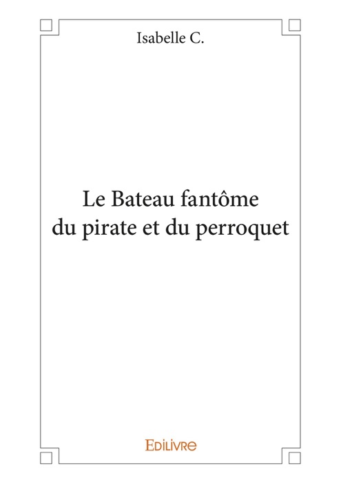 Le Bateau fantôme du pirate et du perroquet