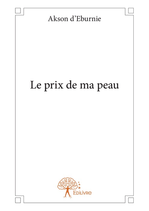 Le prix de ma peau