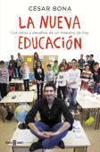 La nueva educación - César Bona