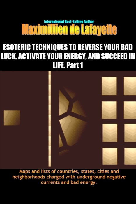 Esoteric Techniques to Reverse Your Bad Luck, Activate Your Energy, and Succeed in Life