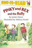 Pinky and Rex and the Bully - James Howe