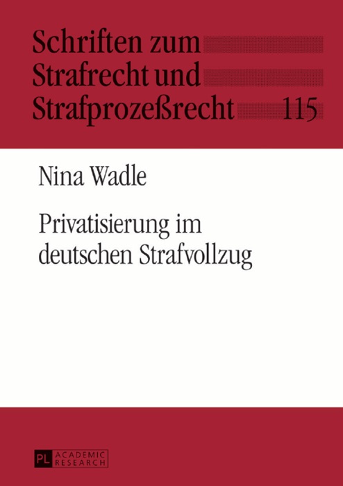 Privatisierung im deutschen Strafvollzug