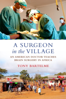 Tony Bartelme - A Surgeon in the Village artwork