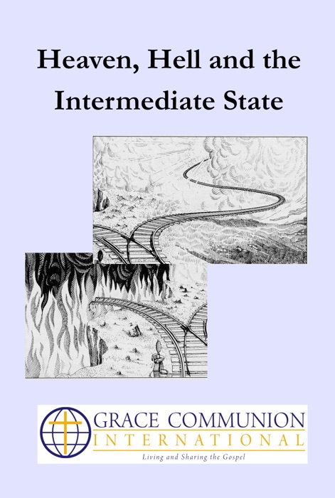 Heaven, Hell and the Intermediate State