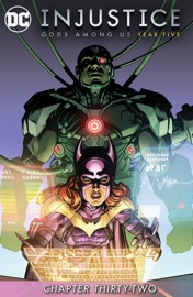 Injustice: Gods Among Us: Year Five (2015-) #32 - Brian Buccellato & Marco Santucci by  Brian Buccellato & Marco Santucci PDF Download