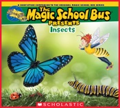 Magic School Bus Presents: Insects