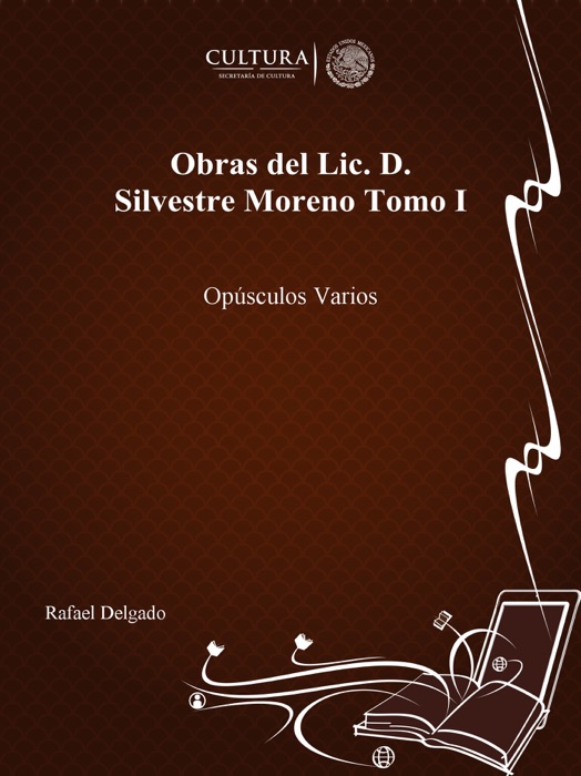 Obras del Lic. D. Silvestre Moreno Tomo I