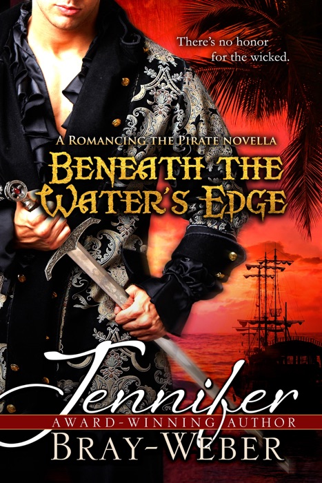 Beneath the Water's Edge (A Romancing the Pirate Novel)