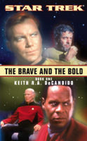 Keith R.A. DeCandido - Star Trek: The Brave and the Bold, Book One artwork