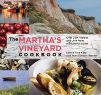 Jean Stewart Wexler, Hillary King Flye & Louise Tate King - Martha's Vineyard Cookbook artwork