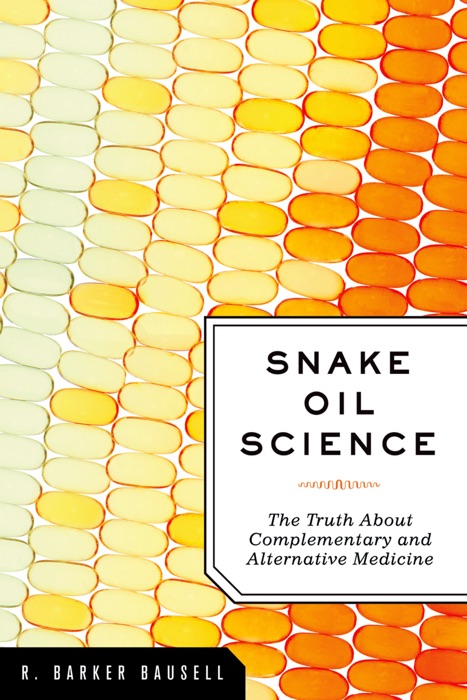 Snake Oil Science