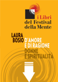 D'amore e di ragione. Donne e spiritualità - Laura Bosio